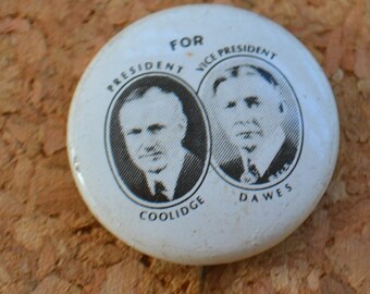 Vintage Coolidge Dawes 1924 President Presidential Candidate Campaign Vote Voting Pin Pinback Button