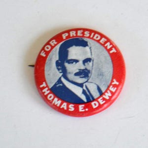 Vintage Cracker Barrel Reproduction Dewey President Presidential Candidate Campaign Vote Voting Pin Pinback Button