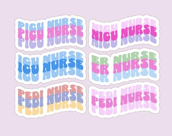 May include: A collection of six stickers with the words "PICU NURSE", "NICU NURSE", "ICU NURSE", "ER NURSE", and "PEDI NURSE" in a wavy, layered design. The stickers feature pastel colors like blue, pink, purple, and yellow.