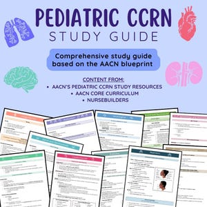 Pediatric CCRN Study Guide Review - Pediatric Critical Care Nursing - Pediatric ICU