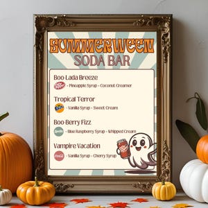 May include: A framed sign with a vintage design promoting a "Summerween Soda Bar." The sign features a list of themed soda concoctions with ingredients like pineapple syrup, vanilla syrup, and whipped cream. A cartoon ghost holds a soda can. Pumpkins and fall leaves surround the frame.