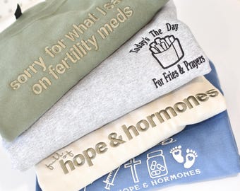 Sorry For What I Said on Fertility Meds | IVF Warrior Sweatshirt | IVF Mama Crewneck
