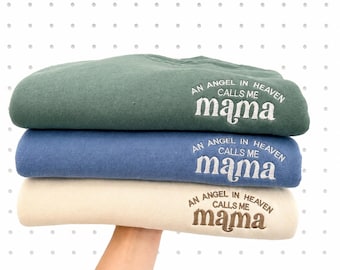An Angel in Heaven Calls me Mama | Mama Crewneck | Angel
