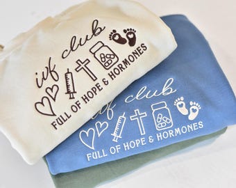 IVF Club Sweatshirt | Full of Hope and Hormones | IVF Mama Crewneck