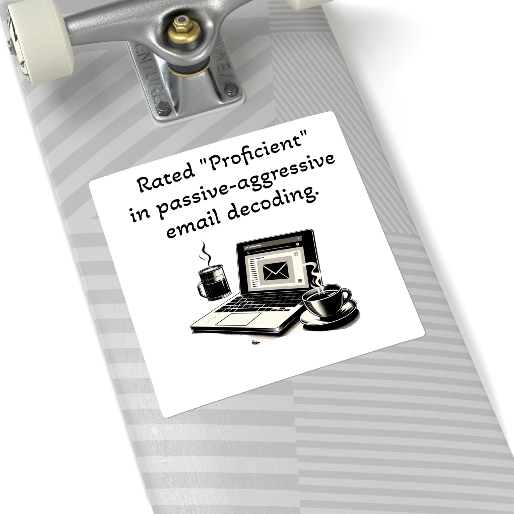 Funny Work Sticker, Passive Aggressive Email Decoding Sticker ...