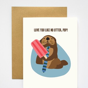 Otter Pop Father&#39;s Day Dad&#39;s Birthday Card