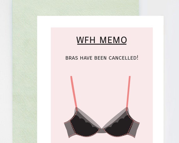 Work From Home WFM Memo Bras Have Been Cancelled Quarantine and Social Distancing Humor Card