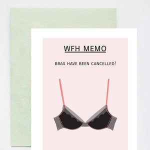 Work From Home WFM Memo Bras sono stati cancellati Carta umoristica