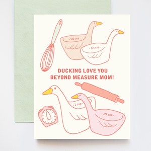 Ducking Love You Beyond Measure Baking Mother&#39;s Day Mom Love Greeting Card