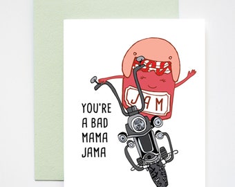 You're a Bad Mama Jama Mother's Day Card