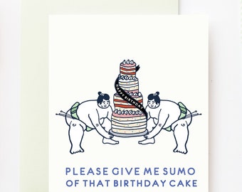 Gimme Sumo of that Birthday Cake Celebratory Greeting Card