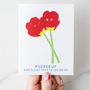 Pucker Up et planter vos tulipes sur moi Carte de vœux d’amour