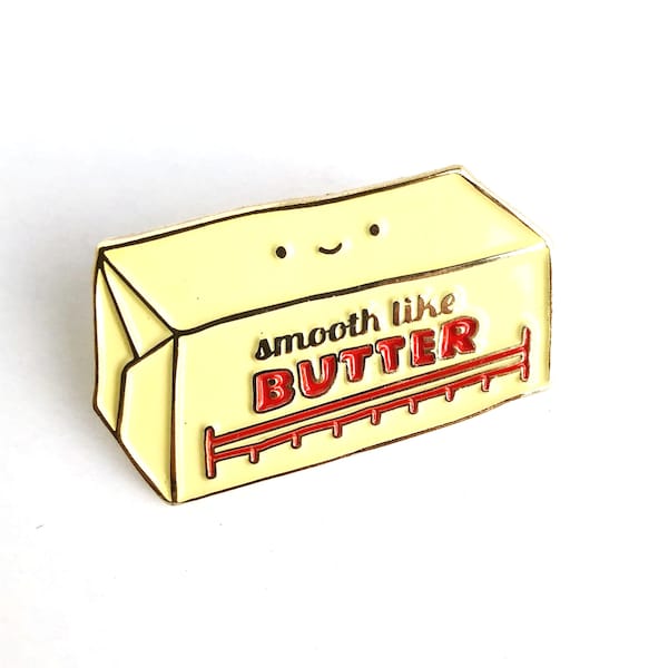 NEWLY UPDATED! Smooth like Butter Enamel / Lapel Pin