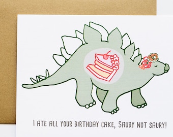 Ate All Your Cake, Saury Not Saury Dino Birthday Greeting Card