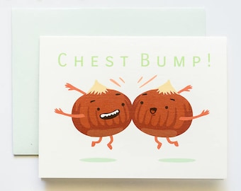 Chestnut Chest Bump Good Luck Congratulations Card