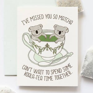 Cartão Comemorativo Saudades de você, Matcha, mal posso esperar pela hora do Koala-Tea