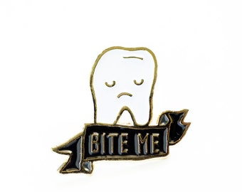 Now Available** Bite Me Tooth Enamel / Lapel Pin