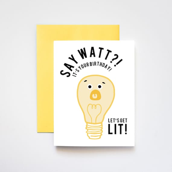 Say Watt Birthday Greeting Card