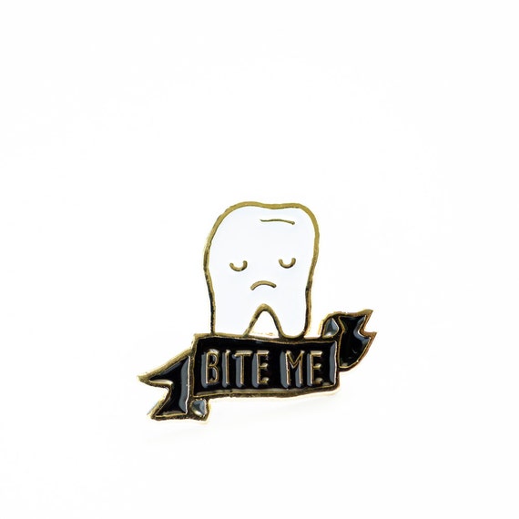 Now Available** Bite Me Tooth Enamel / Lapel Pin