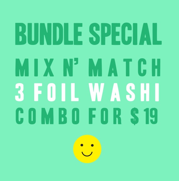 Bundle Special Foil Washi - Set of 3 Mix and Match Combo