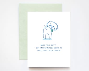 Miss Your Butt, Smell You Later Puppy Friend Bon Voyage Greeting Card
