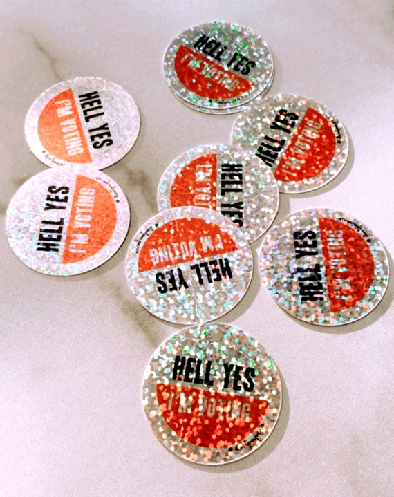 Hell Yes I'm Voting (Voter for Life) Sticker Set of 3