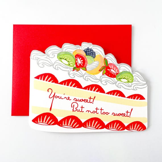 Sweet but Not Too Sweet! Fruit Cake Die Cut Love Greeting Card