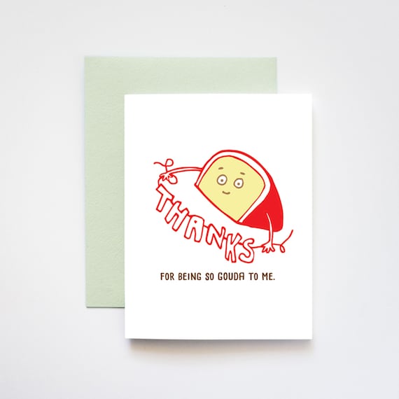 Thanks for Being So Gouda Thank You A2 Greeting Card