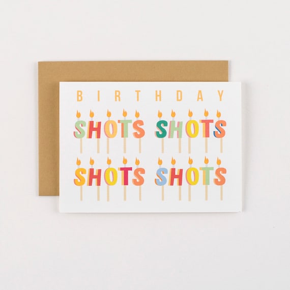 Shots Shots Shots Candles Birthday Greeting Card