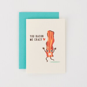 You Bacon Me Crazy Valentine es Love Grußkarte