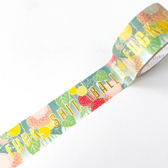 F%*}+. S#@*. Balls. Gold Foil Floral Cuss Words Washi Tape