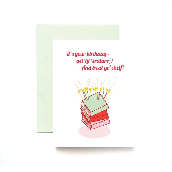 Get Lit(erature) and Treat Yo Shelf Book Lovers' Birthday Greeting Card