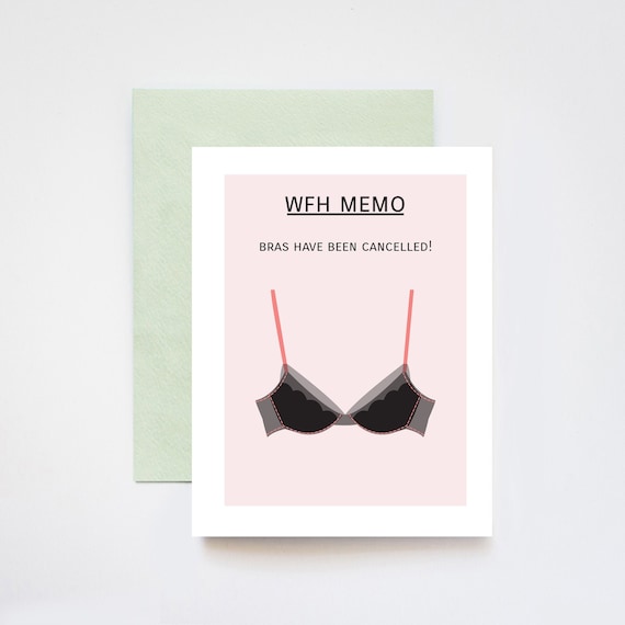 Work From Home WFM Memo Bras Have Been Cancelled Humor Card