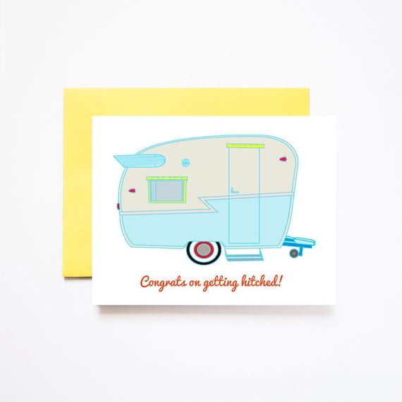 Trailer House Congrats on Getting Hitched Greeting Card