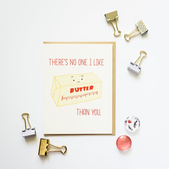 No One I like Butter Than You Butter Love and Friendship Greeting Card