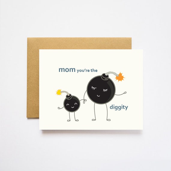 Bomb Diggity Mother's Day Greeting Card