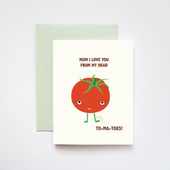 Love You Head to Tomatoes / Tomato Mother's Day Card