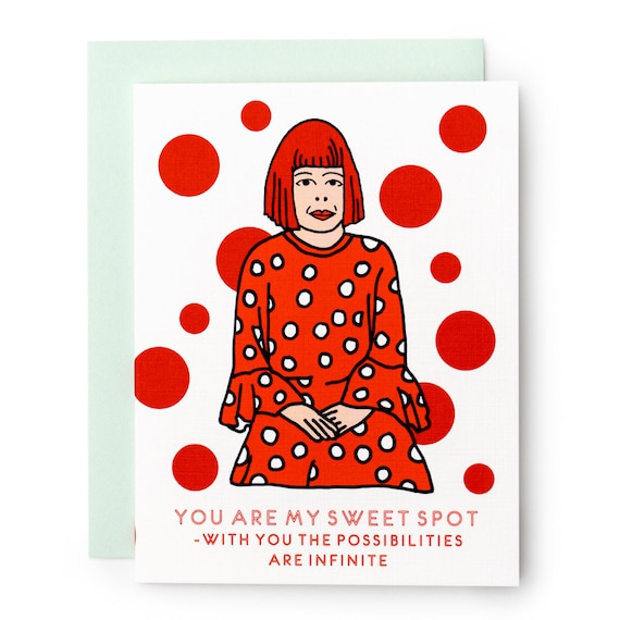 You're My Sweet Spot Yayoi Kusama Love / Friendship Greeting Card