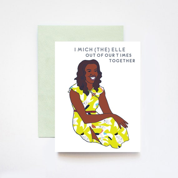 I Mich (the) Elle Out of Our Times Together Michelle Obama Greeting Card