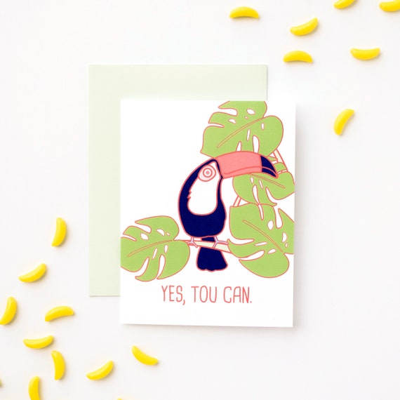 Yes Tou Can (Yes You Can) Toucan Greeting Card