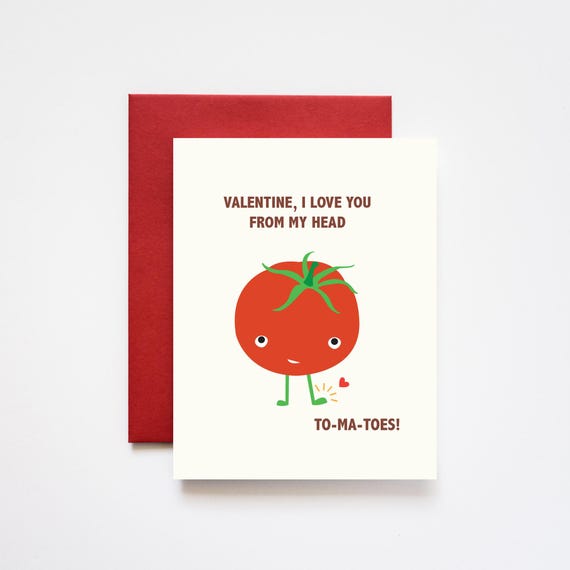 Love You Head to Tomatoes / Tomato Valentines Day Greeting Card