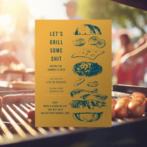 May include: Mustard yellow invitation with teal burger illustrations. Text reads "Let's Grill Some Shit" and includes event details: Saturday, August 24th, 4:00 PM, 789 Oak Street, Springfield, MA. RSVP details are also included.