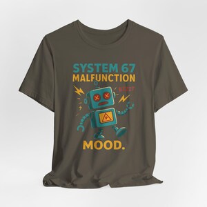 System 67 Malfunction T-Shirt: Funny Robot Glitch Meme Tee image 6