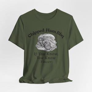 Chipped Ham BBQ T-Shirt: Pittsburgh Yinzer Foodie image 14