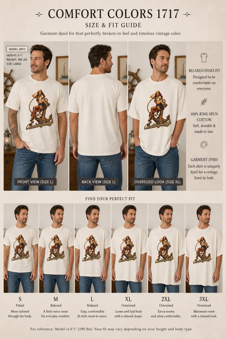 May include: A Comfort Colors 1717 size and fit guide featuring a cream-colored t-shirt with a graphic of a person sitting on an anchor and the text Anchors Aweigh. The chart displays front, back, and oversized views, plus size options from S to 3XL.