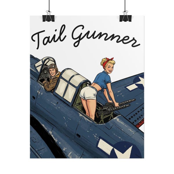 Tail Gunner Pin Up Poster, WWII Bomber Nose Art, Vintage Aviation Decor