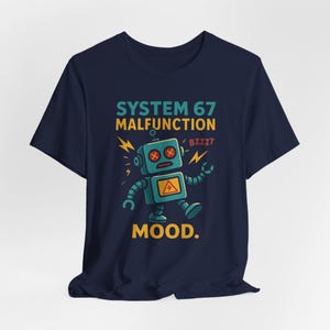 System 67 Malfunction T-Shirt: Funny Robot Glitch Meme Tee image 7