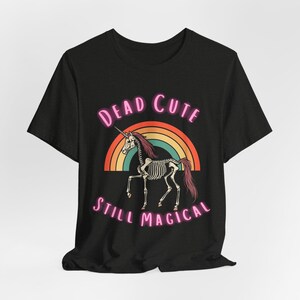 Skeleton Unicorn Rainbow T-Shirt | Goth Graphic | Dark Humor Alternative image 4