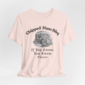 Chipped Ham BBQ T-Shirt: Pittsburgh Yinzer Foodie image 5