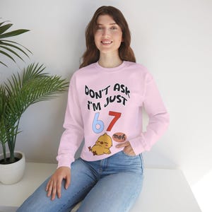Funny Chick Meme Sweatshirt | "Don't Ask I'm Just 67 Meh" Crewneck image 10